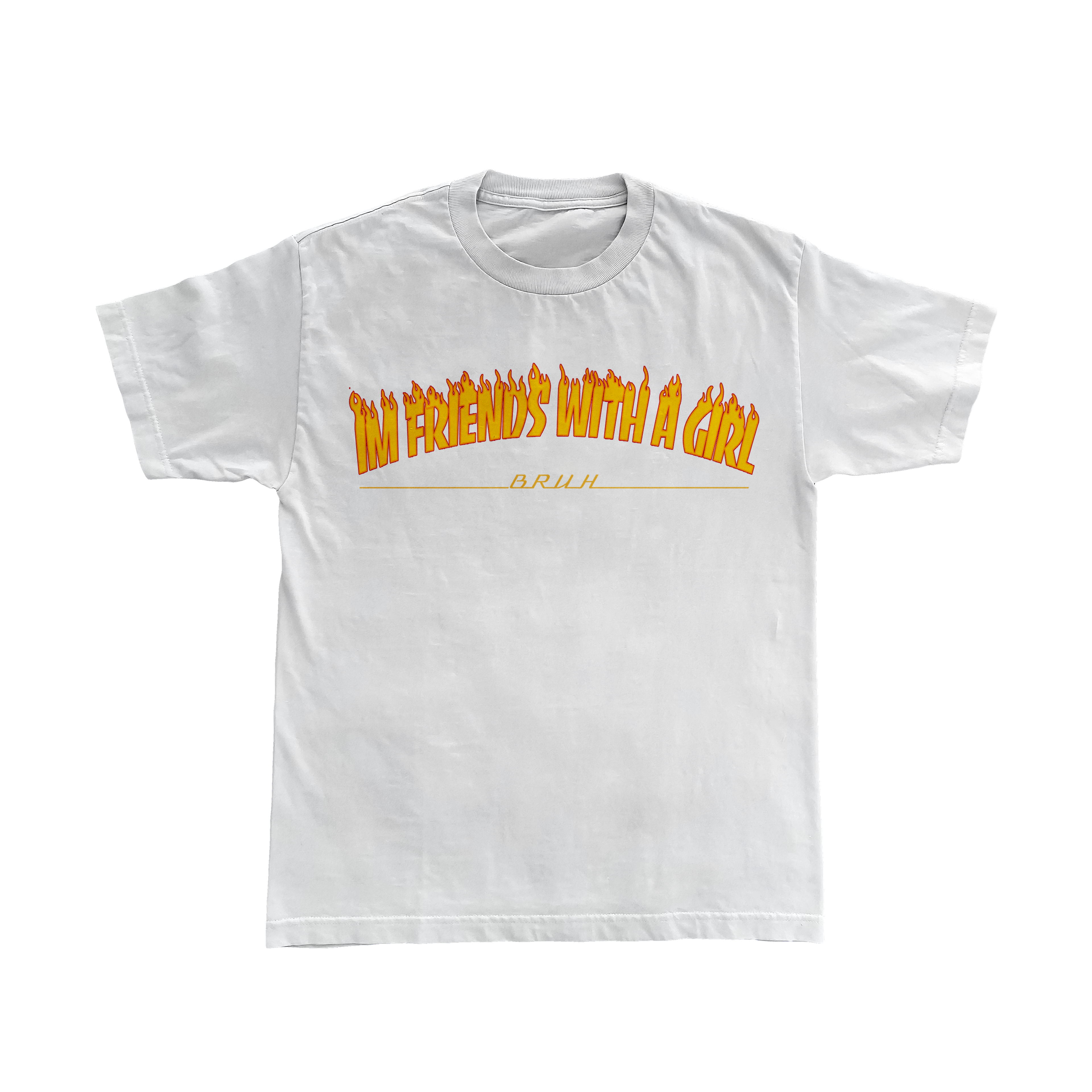 i'm friends with a girl TSHIRT